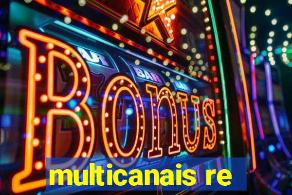 multicanais re
